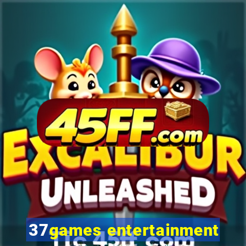 37games entertainment